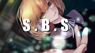 Yayoi -S.B.S feat.天久夜　【オリジナル曲】