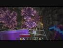【Minecraft】マインクラフト 実況プレイ314