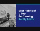 Best Habits of a Top Performing Realty Editor