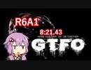 【RTA】GTFO R6A1 8分21秒43【VOICEROID実況】