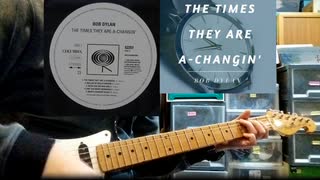 Bob Dylan「The Times They Are A-Changin'」弾いてみた。