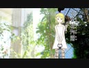 【鏡音リン】少女植物園【オリジナル曲】