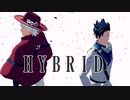 【吸死MMD】HYBRID【ロナルド・半田】