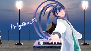【にじさんじMMD】Prhythmatic【レオス・ヴィンセント】