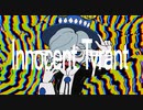 ▹Innocent Tyrant/超学生-歌ってみた
