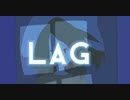 Lag feat.初音ミク