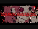 【歌愛ユキ】SCREAMING HEADLESS DOLL【オリジナルMV】