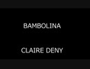BAMBOLINA - CLAIRE DENY