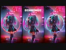 Diamonds/良識feat.初音ミク