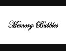 Memory Bubbles【巡音ルカ】（オリジナル）