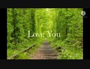Love You 初音ミク　[ボカロオリジナル]