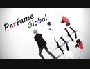 【にじさんじMMD】Perfume Global【びーぴーえむ】