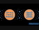 [にじさんじ] YONA YONA DANCE 本家と合わせてみた