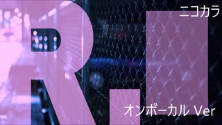 ニコカラ／R.／on vocal