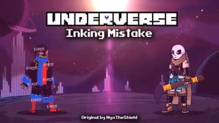 Underverse OST - Inking Mistake [Ink vs Error Battle Theme]