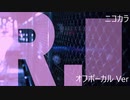 ニコカラ／R.／off vocal