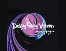 Delay Slay Venom (feat. 初音ミク) - Remix / yozyou