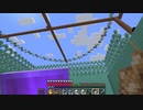 【Minecraft】マインクラフト 実況プレイ317