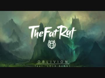TheFatRat／Oblivion