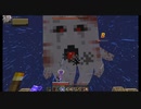 【Minecraft】今更MODを入れて楽しむマイクラ　#8【MOD】