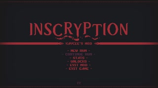 【Inscryption】Kaycee's modプレイ動画＃１