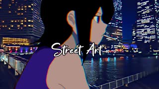 Street Art / 唐紅 feat.初音ミク