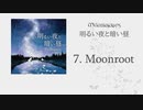 Melodiescraps - 「Moonroot」