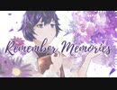 Remember Memories【すずかぜ。/可不】