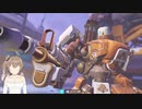 #8 Overwatch 【CeVIO実況プレイ