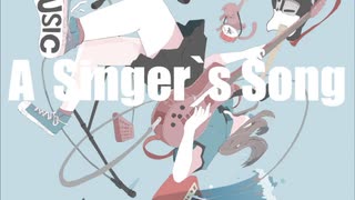A Singer's Song ／ IA