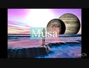 Musa〜ムーサ〜 【歌】初音ミク