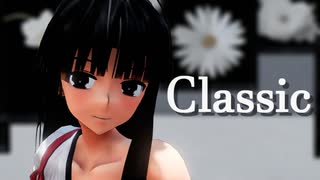 【MMD艦これ】軽空母祥鳳でClassic【reboot】