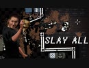 【自制关卡和MOD】屠戮SLAYALL.Katsuragi