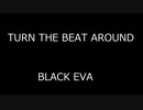 TURN THE BEAT AROUND - BLACK EVA