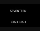 CIAO CIAO - SEVENTEEN