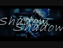 【MMDツイステ】Shadow Shadow【オルト・シュラウド】