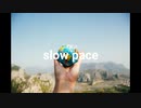 slow pace