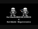 Hardmode風MEGALOVANIA & Hardmode Megalovania(harderlovania)