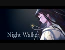 Night walker / regia feat.鳴花ミコト