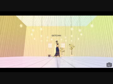 【Fate/MMD】GETCHA! _自作モデル