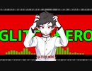 【人l力】グlリlッlチlヒlーlロlー【h.t】