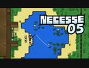 【ゲーム実況】面白そうな要素を詰込みすぎてるゲーム 05【Necesse】
