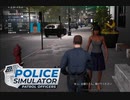 【POLICE Simulator】ごまかそうとしてんじゃないよ　[Part12]