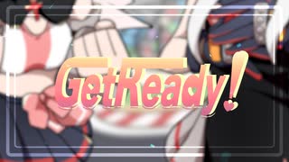 【小春六花&可不】Get Ready!【ラップもあるよ】