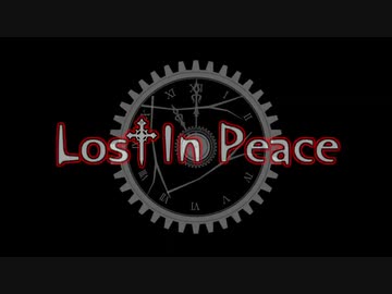 【MUGENストーリー】 Lost in peace -episode9-