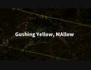 ほとばしる黄色、MAllow / ―Shin