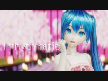 【MMD】 Prhythmatic 初音ミクっぽい自作モデル