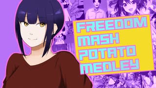 FREEDOM MASH POTATO MEDLEY【私的原曲メドレー】