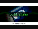 【ニコラップ】Cold-sleep【アンチナスビ】
