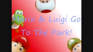 Mario & Luigi Go To The Park! (転載)